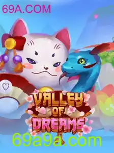 Explorando as Aventuras de ValleyofDreams: Uma Imersão no Mundo de 69A.COM